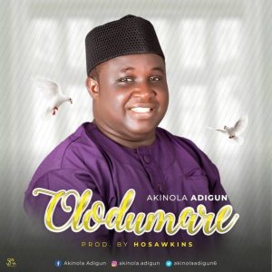 Free Download: Olodumare – Akinola Adigun