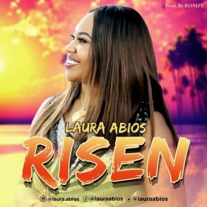 [Music + Video] Risen – Laura Abios