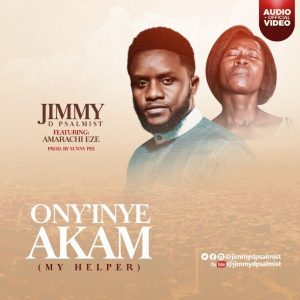 Free MP3: Ony’inye Akam – Jimmy D Psalmists ft. Amarachi Eze