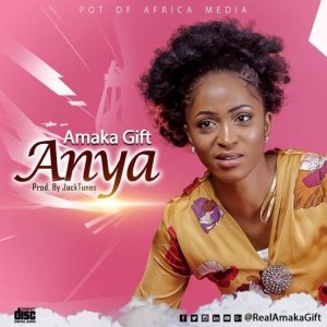 Free Download: Anya – Amaka Gift
