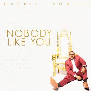 [Video] Nobody Like You – Gabriel Powell