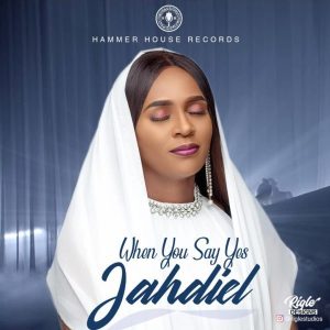 MP3 Download: When You Say Yes – Jahdiel