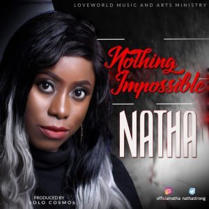 Free Download: Nothing Impossible – Natha