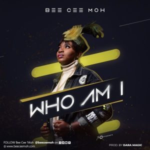 Audio: Who Am I – Bee Cee Moh