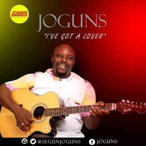 MP3 Download: I’ve Got A lover – Joguns