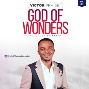 [Music + Lyrics] God Of Wonders – Victor Praise