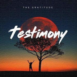 [Christian Song] Testimony – The Gratitude