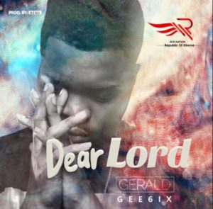 MP3 Download: Dear Lord – Gee6ix