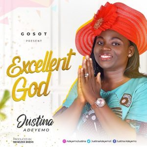 MP3 Download: Excellent God – Justina Adeyemo