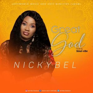 MP3 Download: Great God – Nickybel
