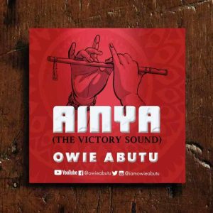 MP3 Download: Ainya [The Victory Sound] – Owie Abutu