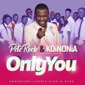 [Music + Lyrics] Only You – Peterock & Koinonia (MP3 Download)