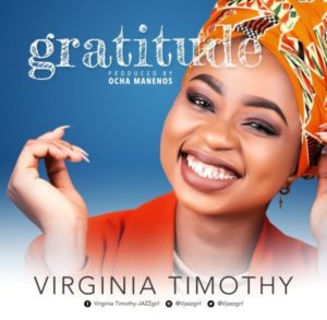 [Music + Lyrics] Gratitude – Virginia Timothy [Jazzgirl] (MP3 download)