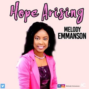 MP3 Download: Hope Arising – Melody Emmanson 