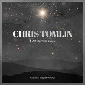Video: Christmas Day – Chris Tomlin (Gospel Song)