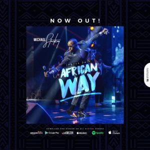[Music + Video] African Way – Michael Stuckey (MP3 Download)