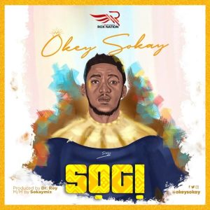 MP3 Download: Sogi – Okey Sokay