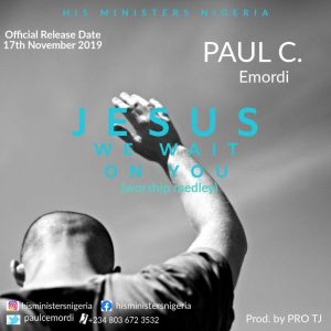 MP3 Download: Jesus We Wait On You – Paul C