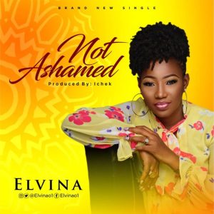 MP3 Download: Not Ashamed – Elvina