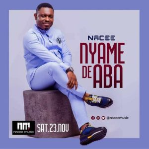 MP3 Download: Nyame De Aba – Nacee