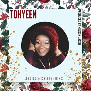 MP3 Download: Jesus At Christmas – Tohyeen