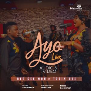 [Music + Video] Ayo Remix (Live) – Bee Cee Moh Ft. Tosin Bee (MP3 Download)