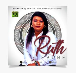 MP3 Download: Ebube – Ruth