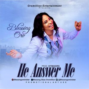 [Video + Music] Answer Me – Blessing Oro