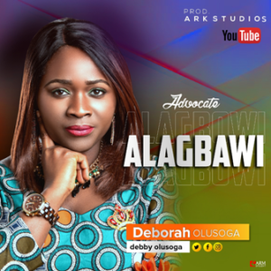 Alagbawi [Advocate] – Deborah Olusoga