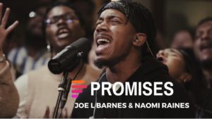 Video + Music: Promises – Maverick City