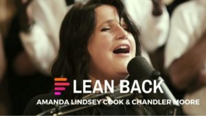 Lyrics: Lean Back Ft. Amanda Lindsey Cook & Chandler Moore