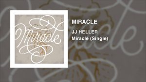 Video: Miracle – JJ Heller