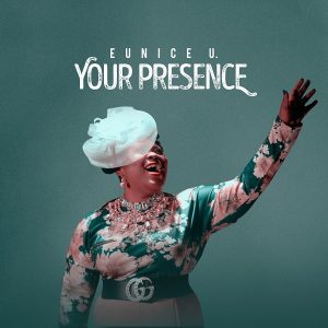 [Video] Your Presence – Eunice U