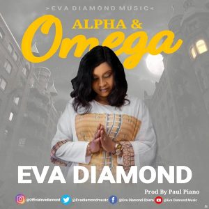 [Music + Lyrics] Alpha And Omega – Eva Diamond
