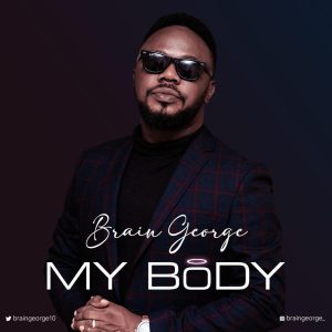 Music: My Body - Brian George