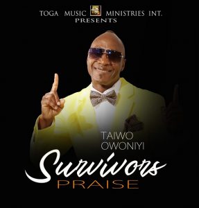 Survivors Praise – Taiwo Owoniyi