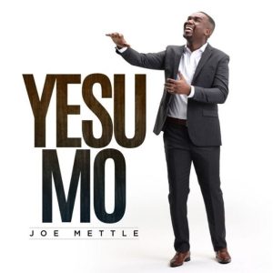 [Music + Video] Yesu Mo – Joe Mettle