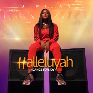 [Music + Video] Halleluyah – Bimitan