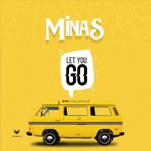 Let You Go - Minas