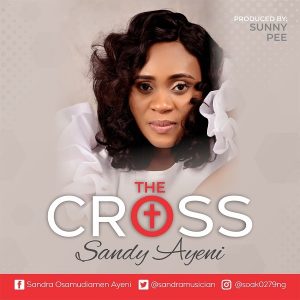 [Video] The Cross – Sandy Ayeni