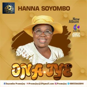 [Music + Lyrics] Ona Iye - Hannah Soyombo