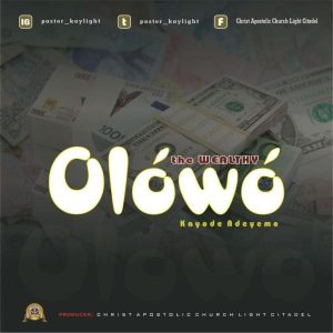Olowo – Pastor Kayode Adeyemo
