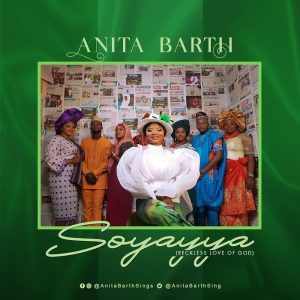 [Music + Video] Soyayya – Anita Barth