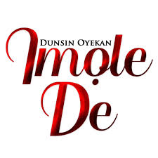 [Music + Video] Imole De – Dunsin Oyekan 