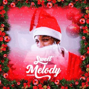 Music: Sweet Melody - Desam