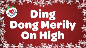 [Music + Video] Ding Dong Merrily On High – Christmas Song