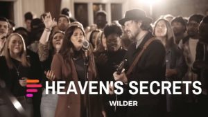 Video: Heaven’s Secrets – Wilder