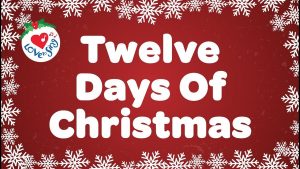 [Music + Video] Twelve Days Of Christmas