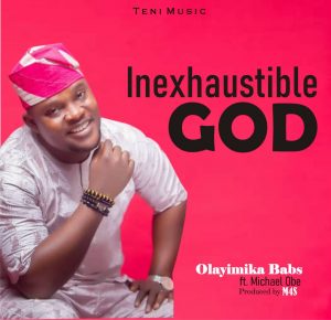 Inexhaustible God - Atabatubu Ft. Michael Obe