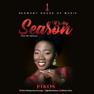 [Music + Lyrics] It’s My Season – Eikos